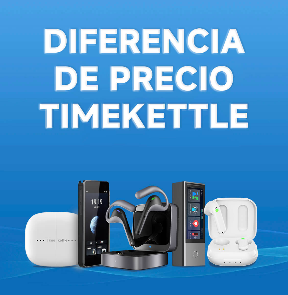 Diferencia de Precio Timekettle