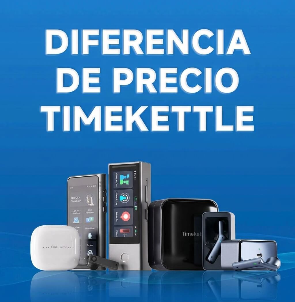 Diferencia de Precio Timekettle